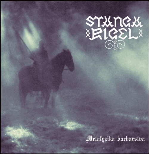 Stangarigel : Metafyzika Barbarstva